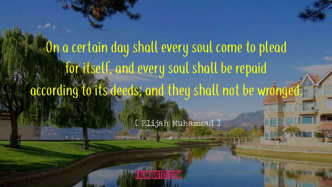 Elijah Muhammad Quotes: On a certain day shall