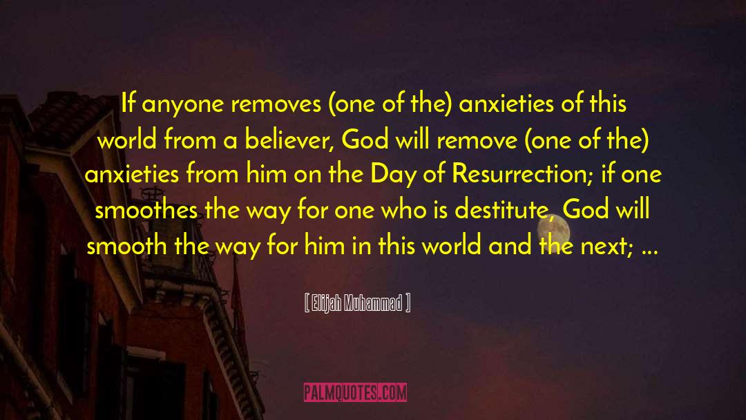 Elijah Muhammad Quotes: If anyone removes (one of