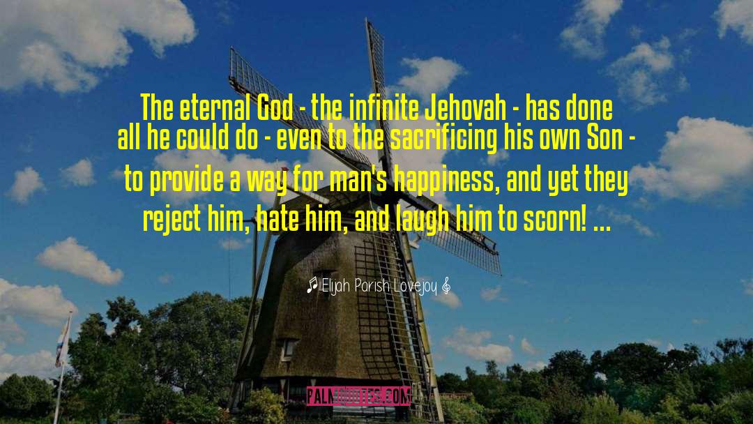 Elijah Parish Lovejoy Quotes: The eternal God - the