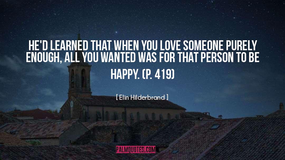 Elin Hilderbrand Quotes: He'd learned that when you