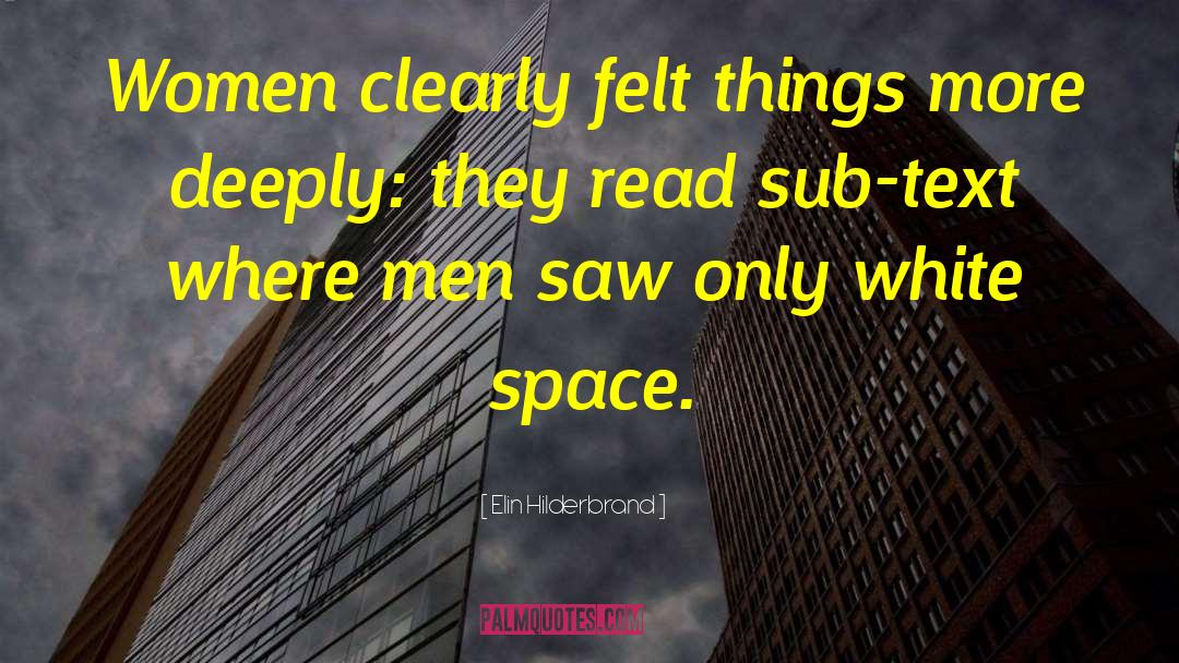 Elin Hilderbrand Quotes: Women clearly felt things more