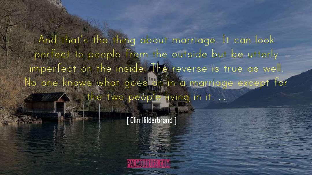 Elin Hilderbrand Quotes: And that's the thing about