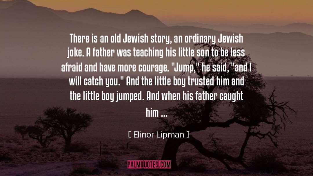 Elinor Lipman Quotes: There is an old Jewish