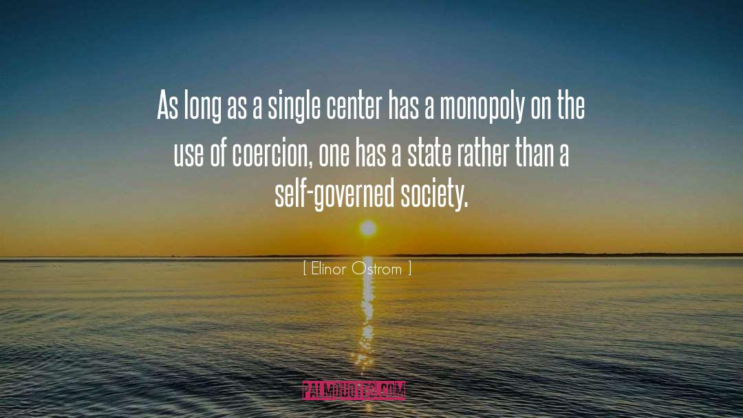 Elinor Ostrom Quotes: As long as a single