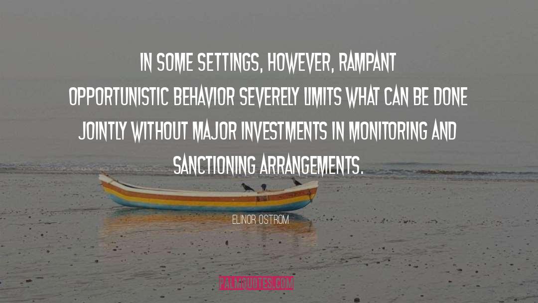 Elinor Ostrom Quotes: In some settings, however, rampant