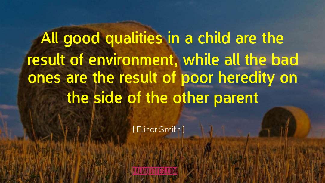 Elinor Smith Quotes: All good qualities in a