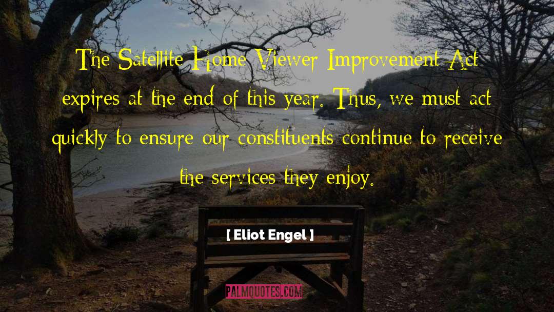 Eliot Engel Quotes: The Satellite Home Viewer Improvement