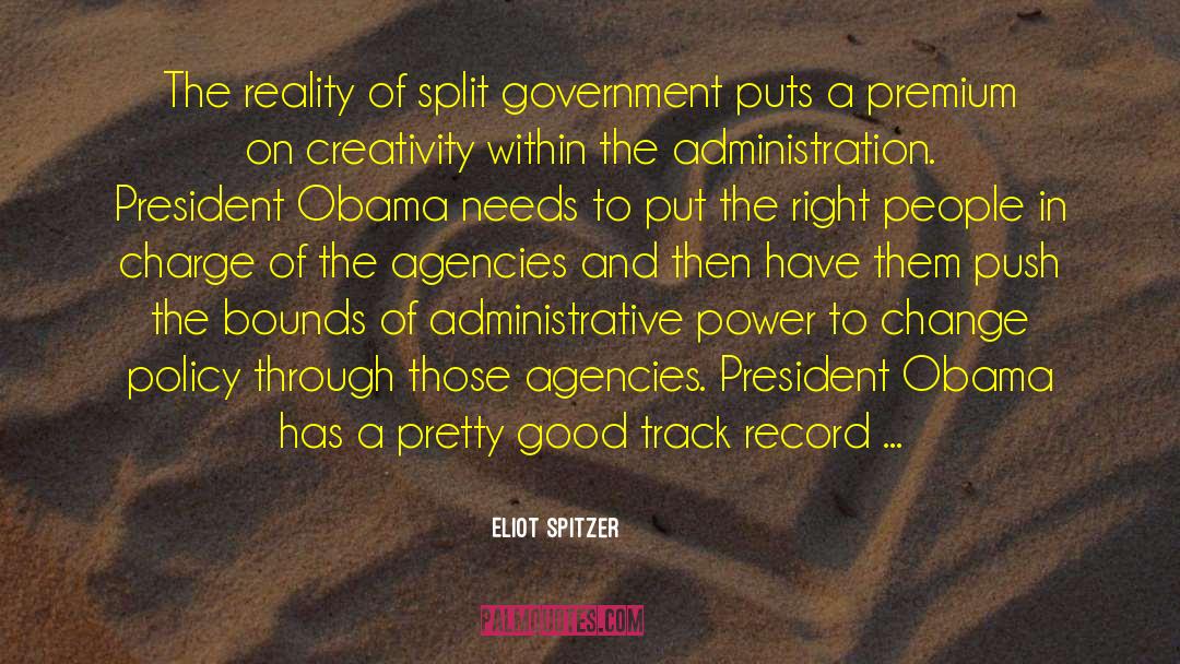 Eliot Spitzer Quotes: The reality of split government