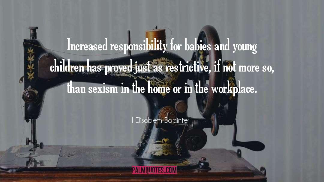 Elisabeth Badinter Quotes: Increased responsibility for babies and