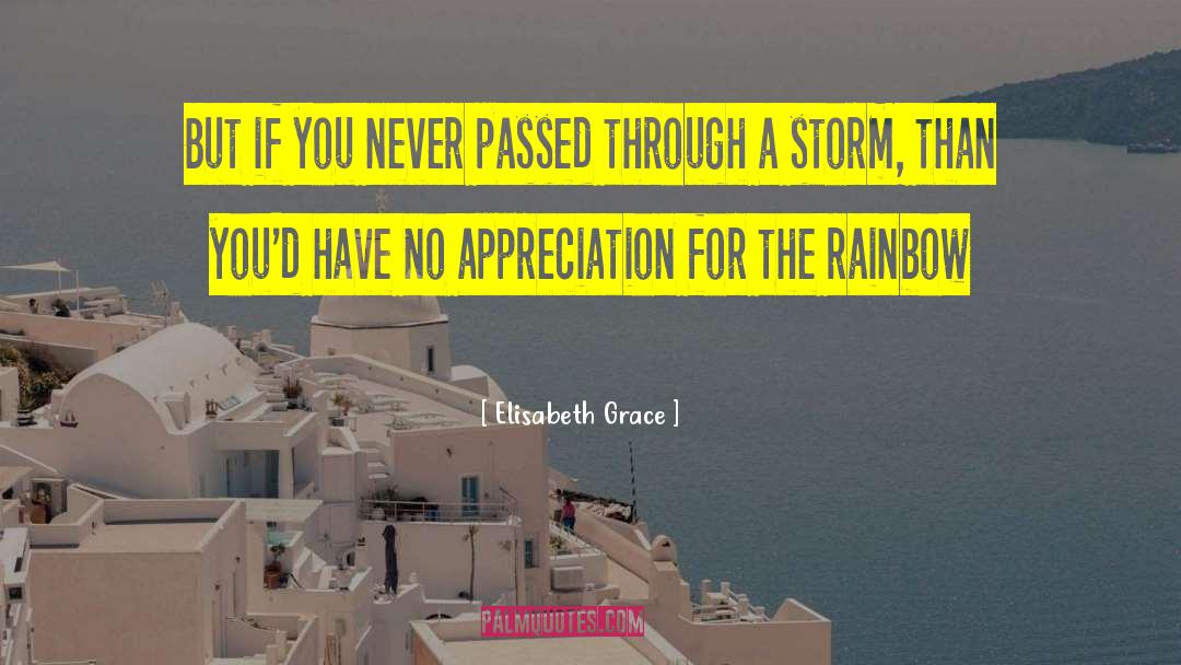 Elisabeth Grace Quotes: But if you never passed