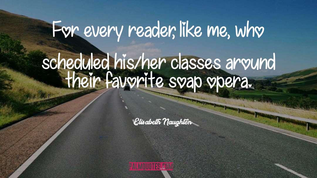 Elisabeth Naughton Quotes: For every reader, like me,