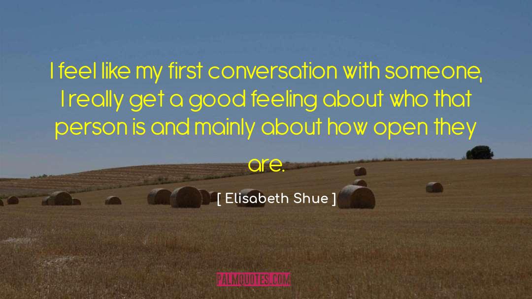 Elisabeth Shue Quotes: I feel like my first