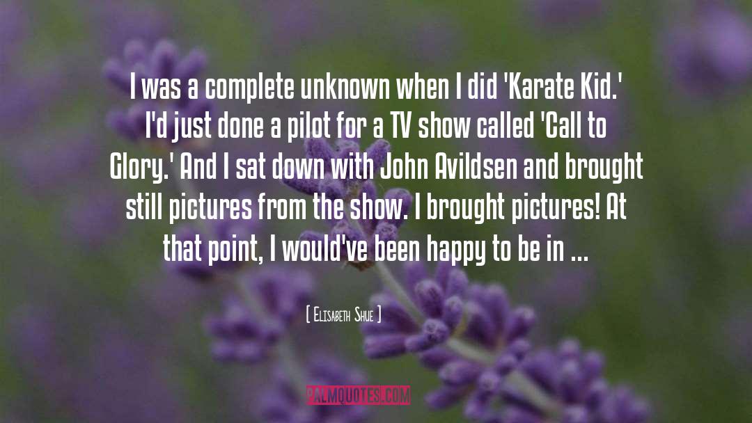 Elisabeth Shue Quotes: I was a complete unknown