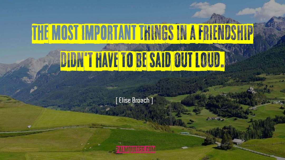 Elise Broach Quotes: The most important things in