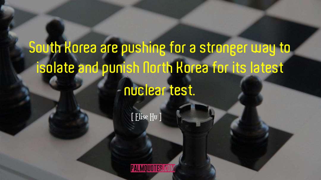 Elise Hu Quotes: South Korea are pushing for