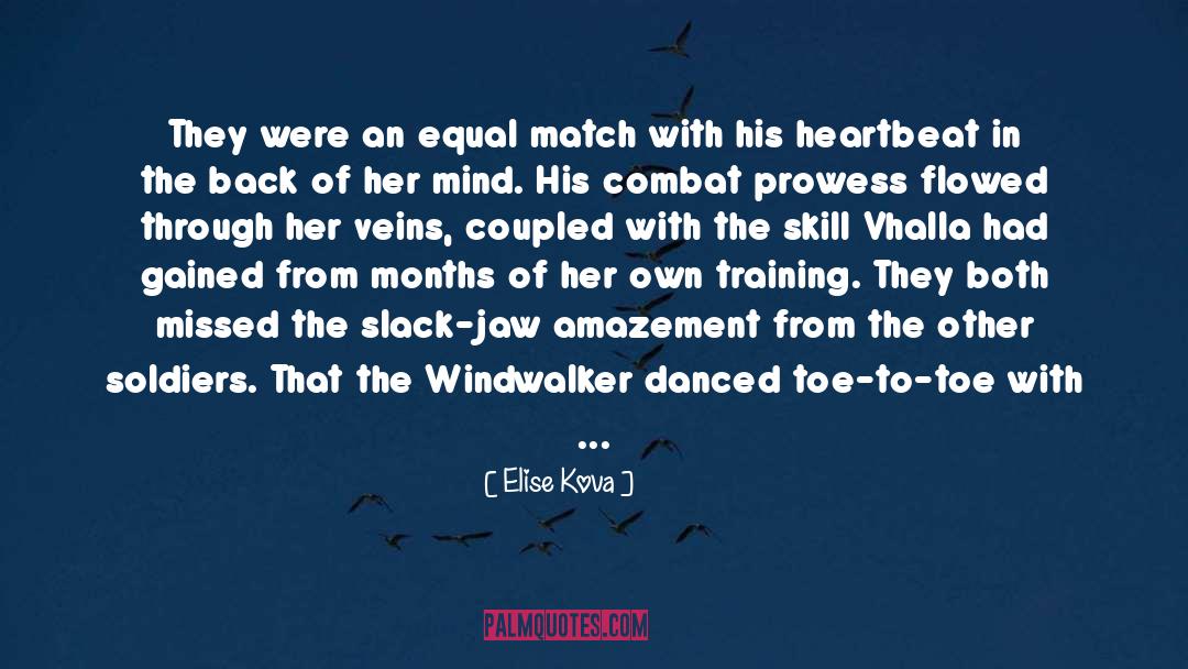 Elise Kova Quotes: They were an equal match