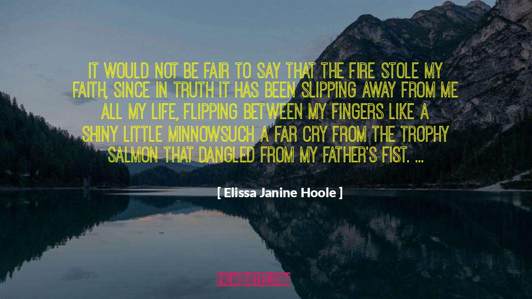 Elissa Janine Hoole Quotes: It would not be fair