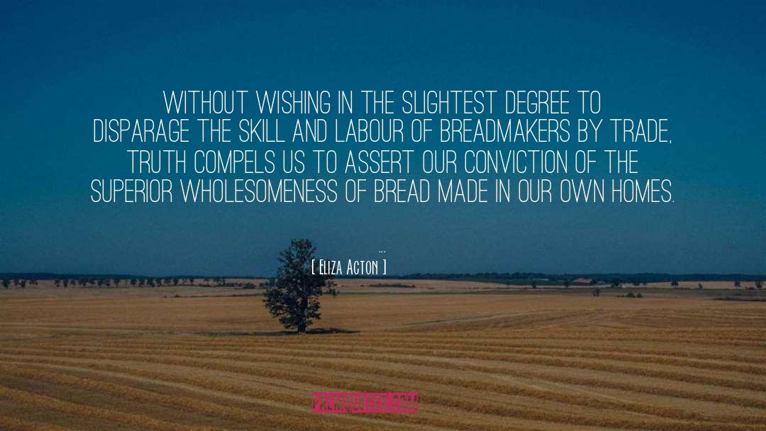 Eliza Acton Quotes: Without wishing in the slightest