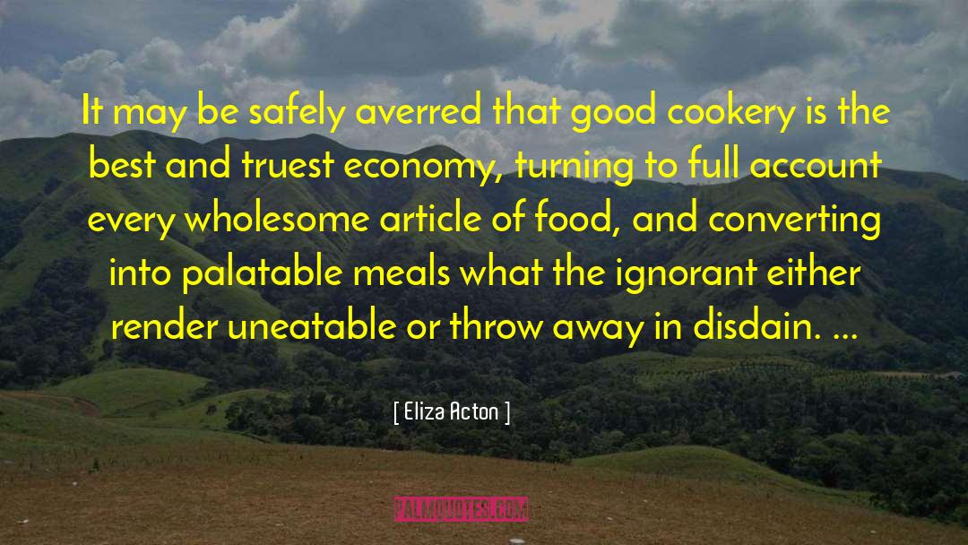 Eliza Acton Quotes: It may be safely averred