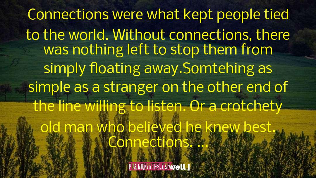 Eliza Maxwell Quotes: Connections were what kept people