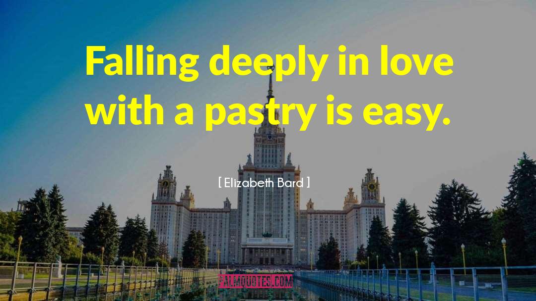 Elizabeth Bard Quotes: Falling deeply in love with