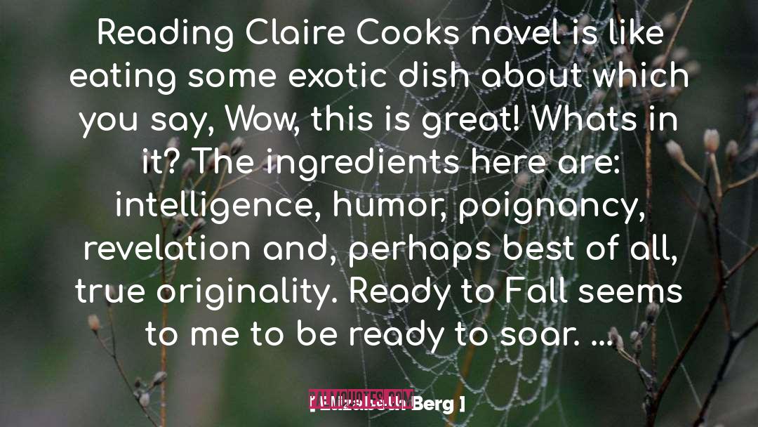 Elizabeth Berg Quotes: Reading Claire Cooks novel is