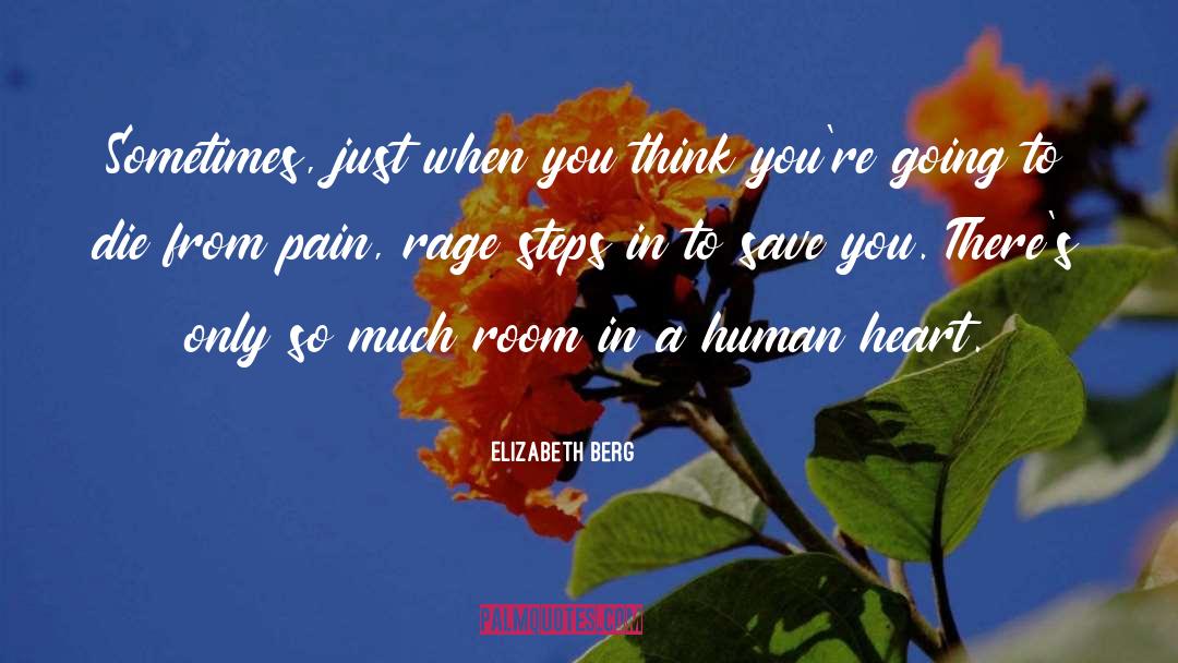 Elizabeth Berg Quotes: Sometimes, just when you think