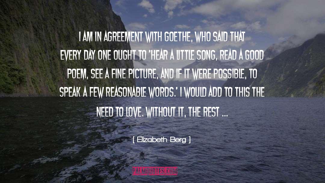 Elizabeth Berg Quotes: I am in agreement with