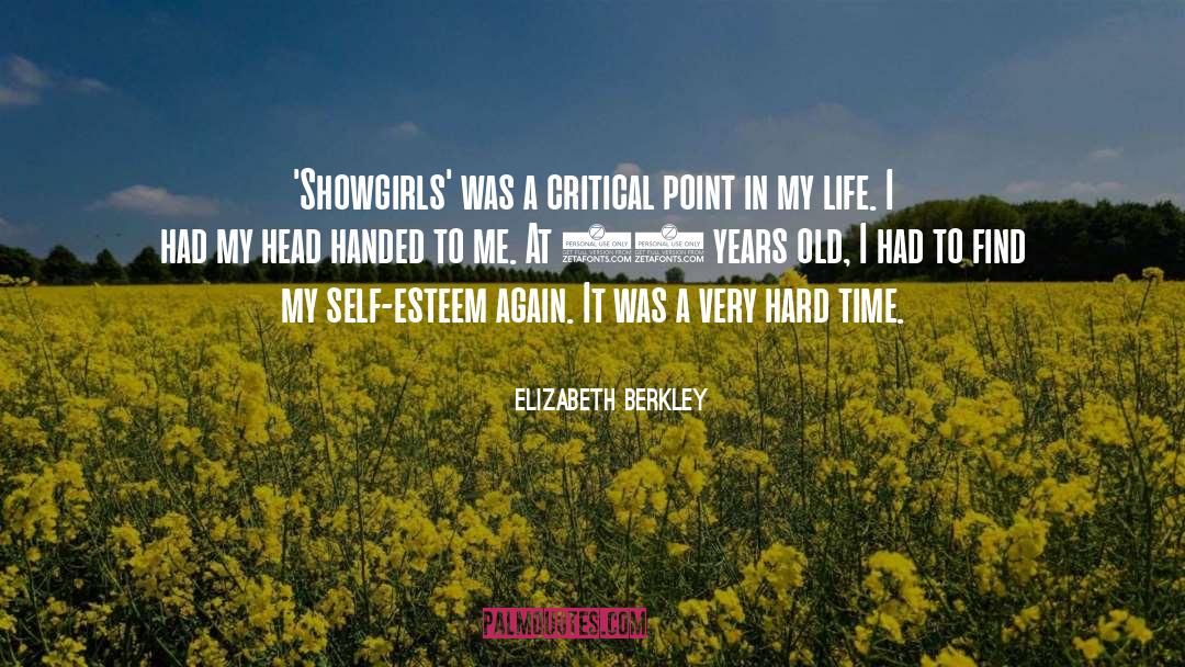 Elizabeth Berkley Quotes: 'Showgirls' was a critical point