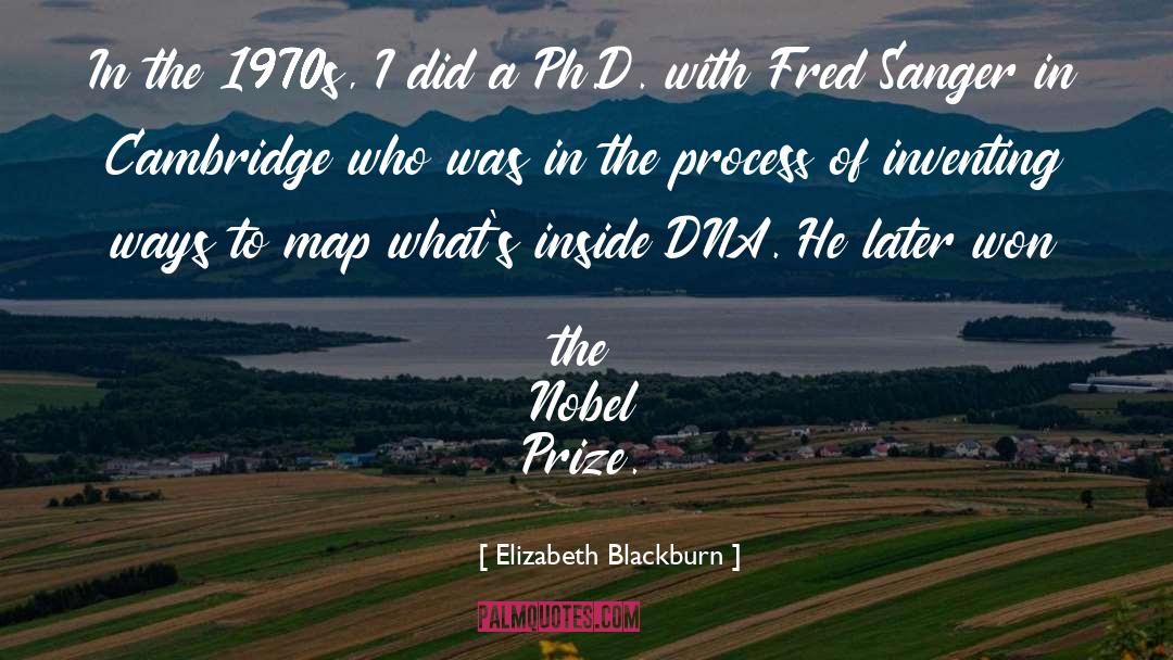Elizabeth Blackburn Quotes: In the 1970s, I did
