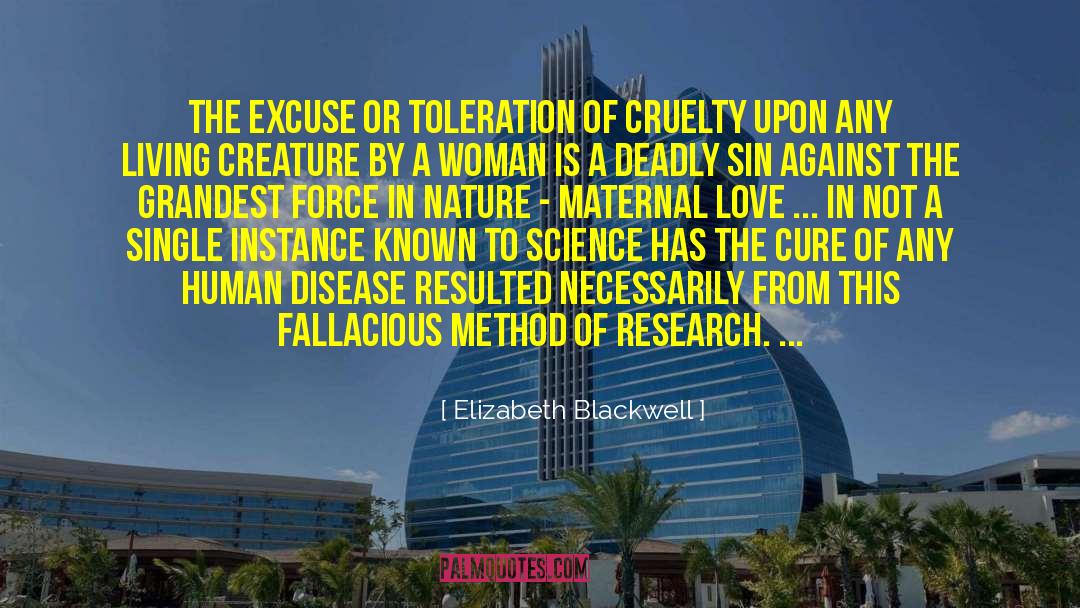 Elizabeth Blackwell Quotes: The excuse or toleration of