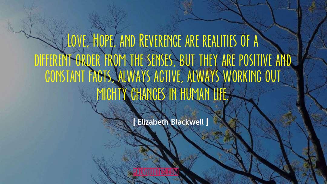 Elizabeth Blackwell Quotes: Love, Hope, and Reverence are