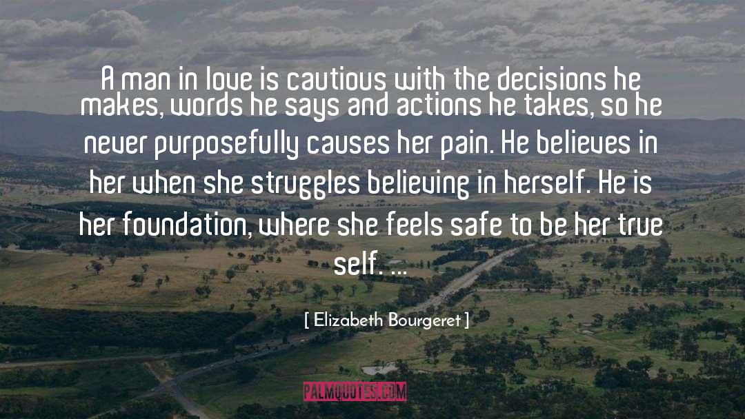 Elizabeth Bourgeret Quotes: A man in love is