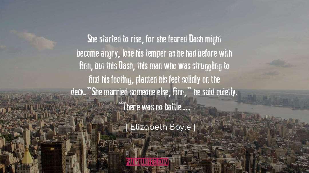 Elizabeth Boyle Quotes: She started to rise, for