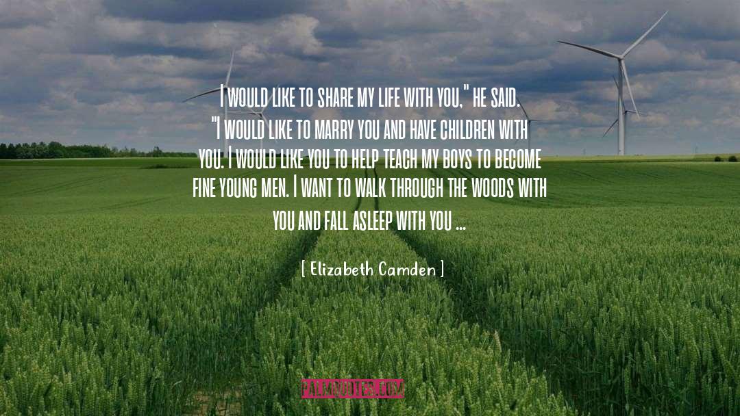 Elizabeth Camden Quotes: I would like to share
