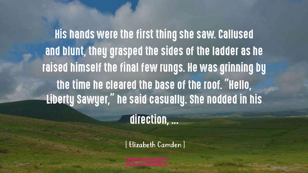 Elizabeth Camden Quotes: His hands were the first