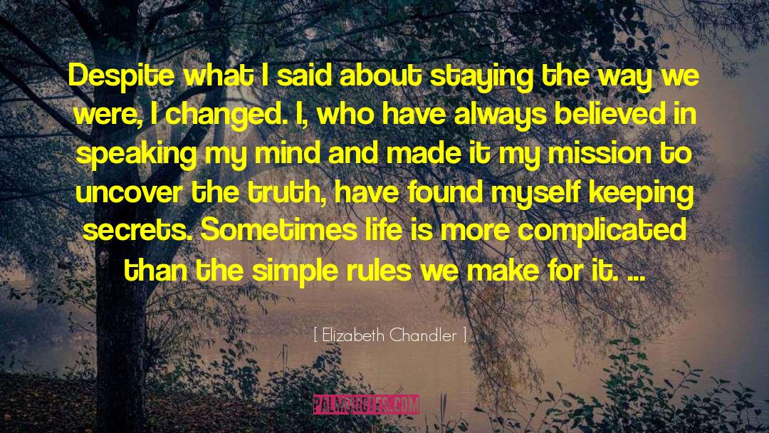 Elizabeth Chandler Quotes: Despite what I said about