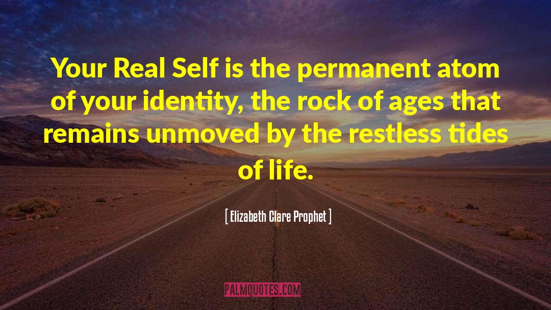 Elizabeth Clare Prophet Quotes: Your Real Self is the