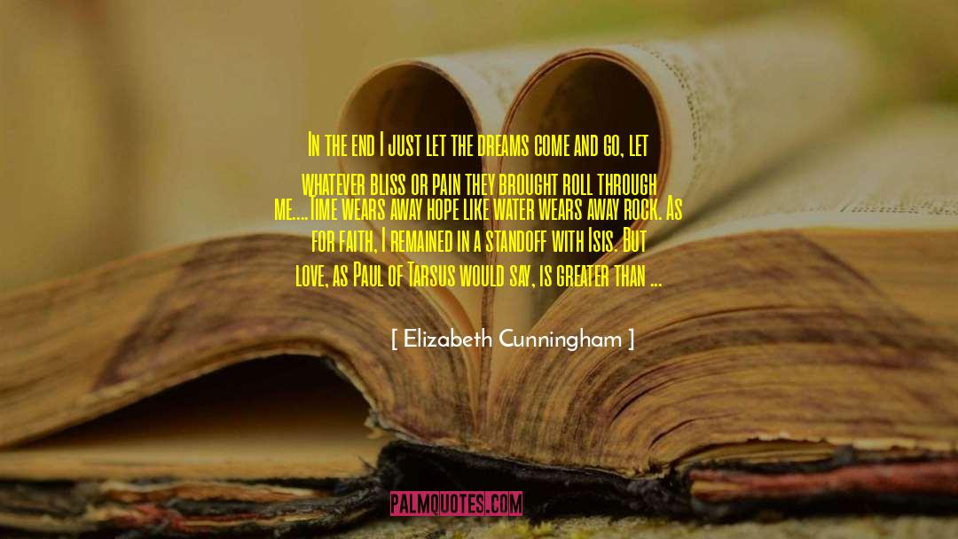 Elizabeth Cunningham Quotes: In the end I just