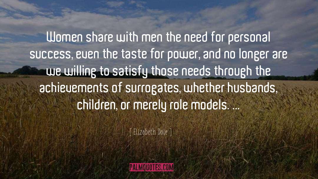 Elizabeth Dole Quotes: Women share with men the