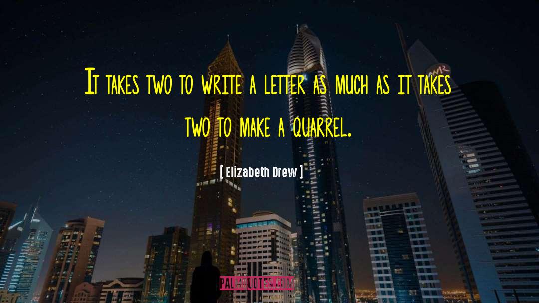 Elizabeth Drew Quotes: It takes two to write