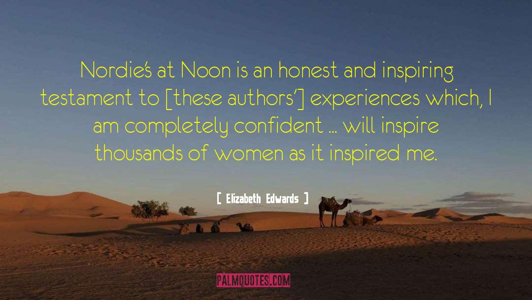 Elizabeth Edwards Quotes: Nordie's at Noon is an