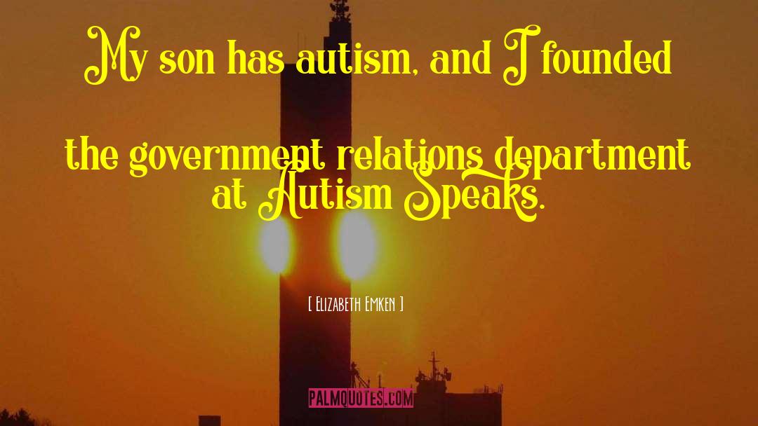 Elizabeth Emken Quotes: My son has autism, and