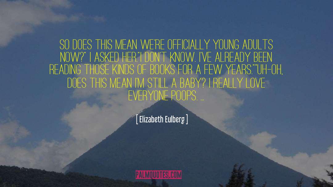 Elizabeth Eulberg Quotes: So does this mean we're