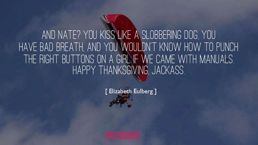 Elizabeth Eulberg Quotes: And Nate? You kiss like