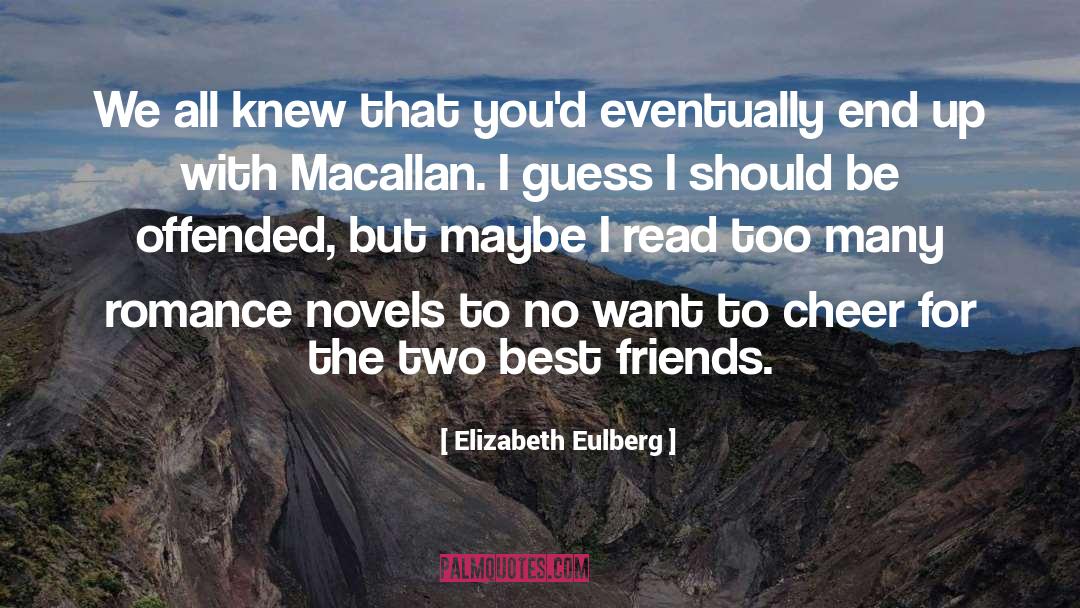Elizabeth Eulberg Quotes: We all knew that you'd