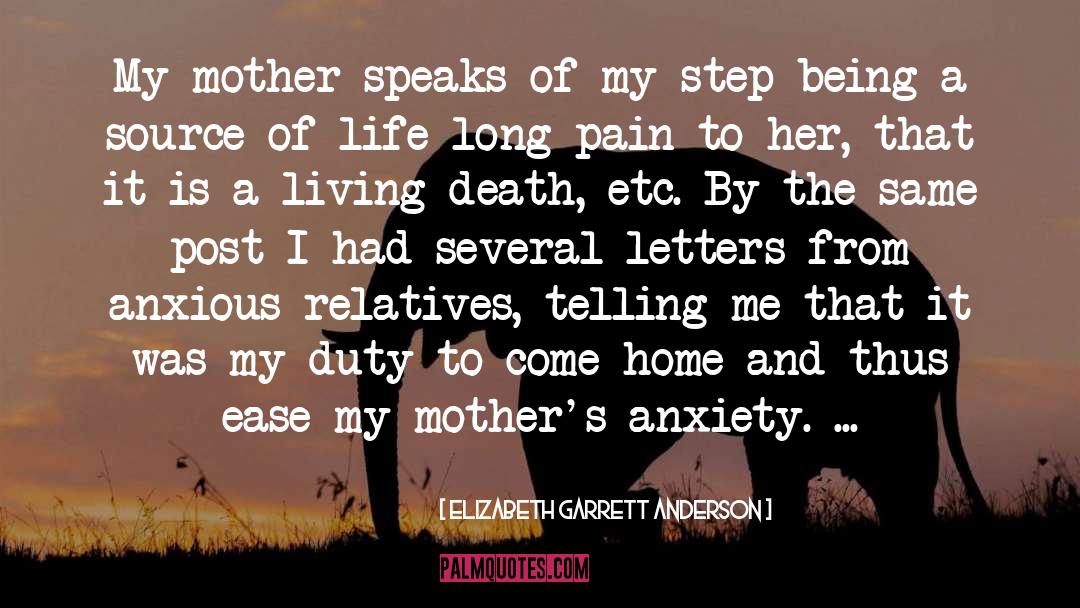 Elizabeth Garrett Anderson Quotes: My mother speaks of my