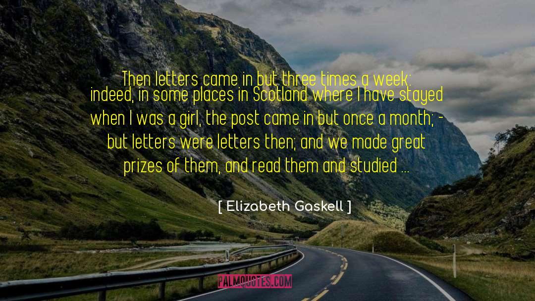 Elizabeth Gaskell Quotes: Then letters came in but