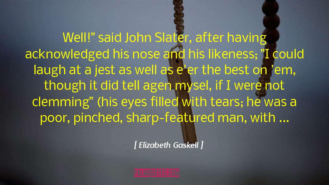 Elizabeth Gaskell Quotes: Well!