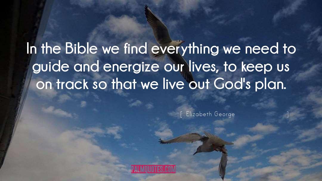 Elizabeth George Quotes: In the Bible we find